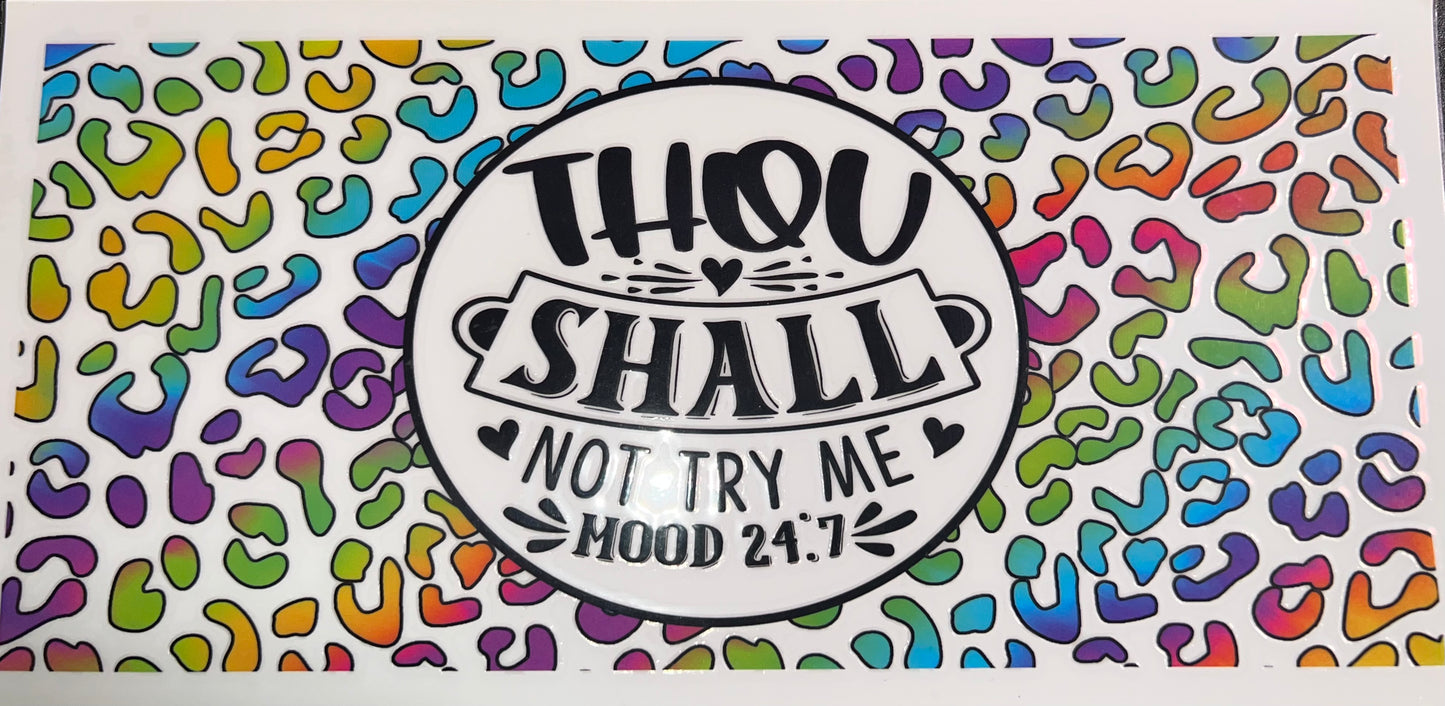 Thou May Not Try Me