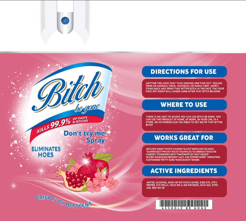 B*tch Be Gone Tumbler RTS