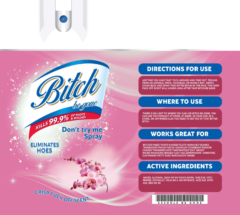 B*tch Be Gone Tumbler RTS