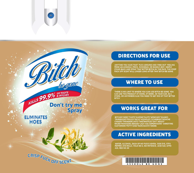 B*tch Be Gone Tumbler RTS