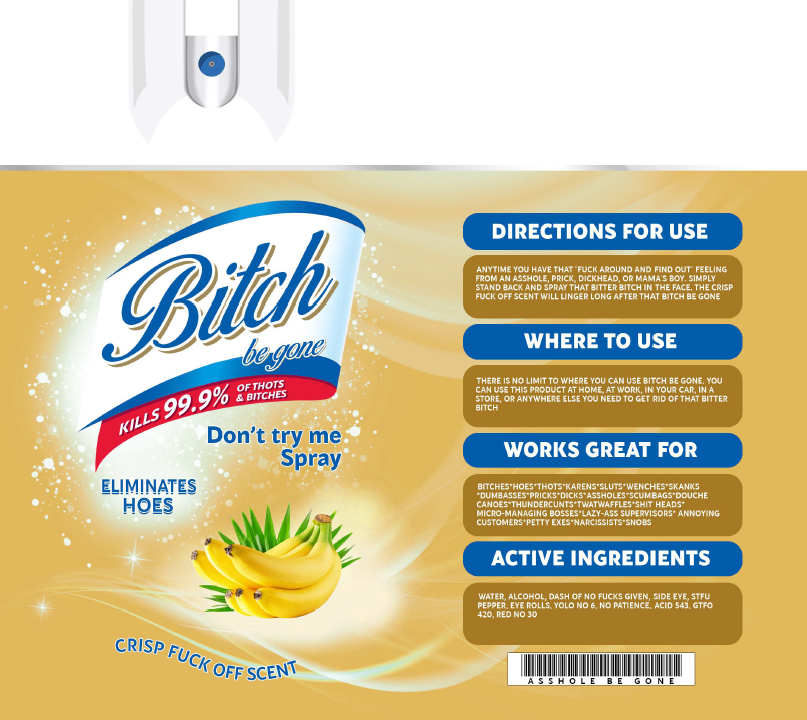 B*tch Be Gone Tumbler RTS