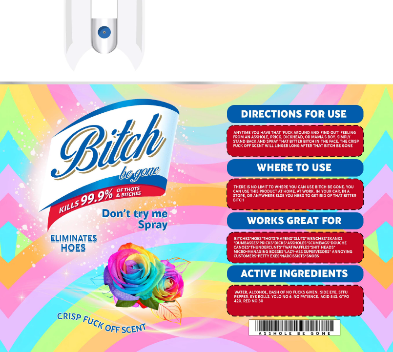 B*tch Be Gone Tumbler RTS