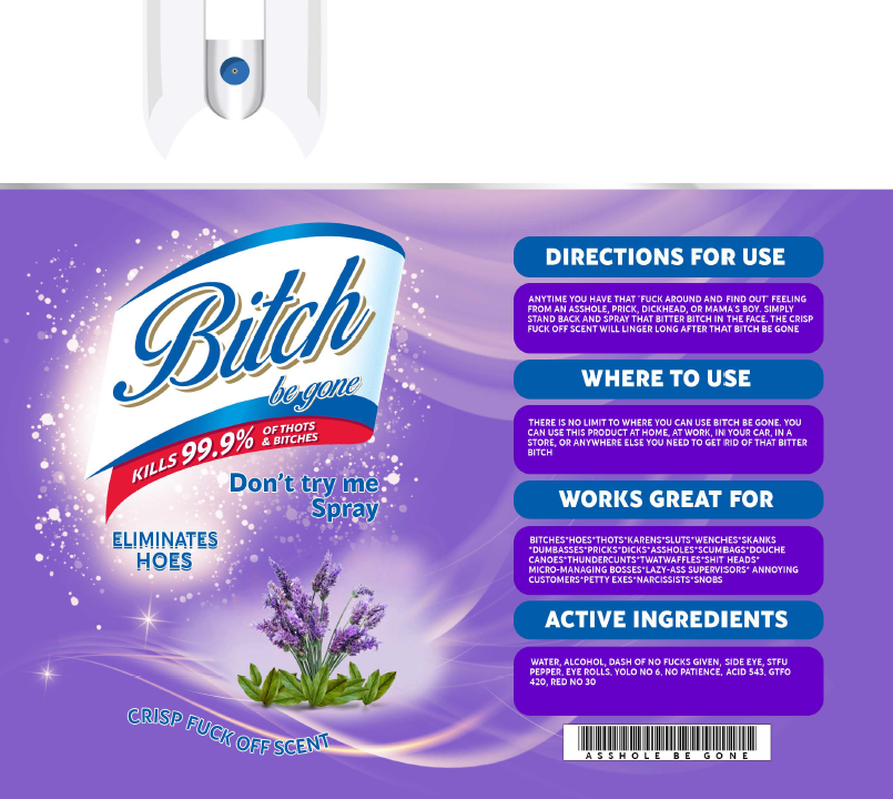 B*tch Be Gone Tumbler RTS